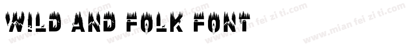Wild and Folk Font字体转换